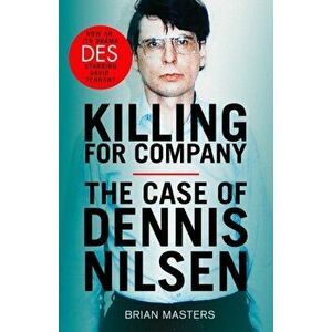 Killing For Company. The No. 1 bestseller behind the ITV drama 'Des', Paperback - Brian Masters imagine