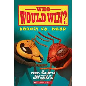 Hornet vs. Wasp (Who Would Win?), Volume 10, Paperback - Jerry Pallotta imagine