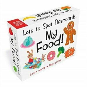 Lots to Spot Flashcards: My Food!, Paperback - Becky Miles imagine
