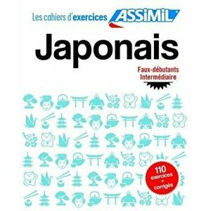 Cahier d'exercices Japonais - faux-debutants/intermediaire, Paperback - Nozomi Takahashi imagine