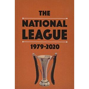 National League 1979-2020, Paperback - *** imagine