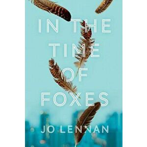 In the Time of Foxes, Hardback - Jo Lennan imagine