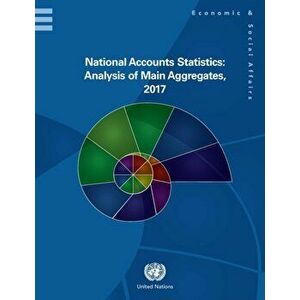 National accounts statistics. analysis of main aggregates, 2017, Hardback - *** imagine