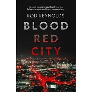 Blood Red City, Paperback - Rod Reynolds imagine