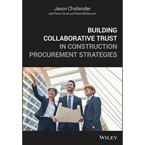 Building Collaborative Trust in Construction Procurement Strategies, Hardback - Peter McDermott imagine