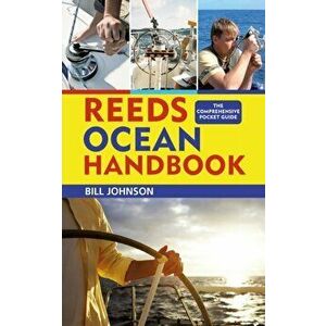Reeds Ocean Handbook, Paperback - Bill Johnson imagine