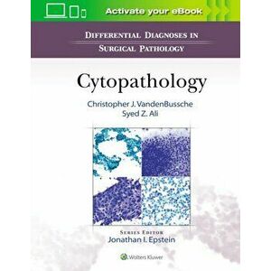 Differential Diagnoses in Surgical Pathology: Cytopathology, Hardback - Christopher J, MD, PhD VandenBussche imagine