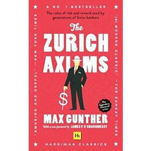 The Zurich Axioms. (Harriman Classics), Paperback - Max Gunther imagine