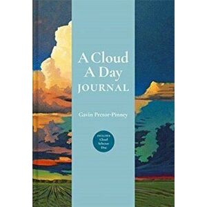 Cloud a Day Journal, Hardback - Gavin Pretor-Pinney imagine