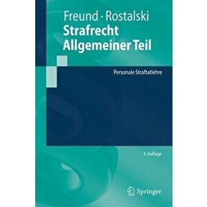 Strafrecht Allgemeiner Teil. Personale Straftatlehre, Paperback - Frauke Rostalski imagine