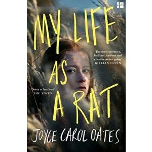 My Life as a Rat, Paperback - Joyce Carol Oates imagine