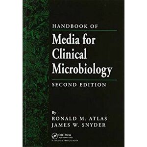 Handbook of Media for Clinical Microbiology, Paperback - Ronald M. Atlas imagine