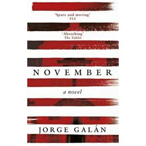 November. A Novel, Paperback - Jorge Galan imagine
