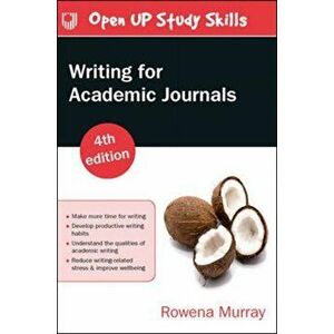 Writing for Academic Journals 4e, Paperback - Rowena Murray imagine