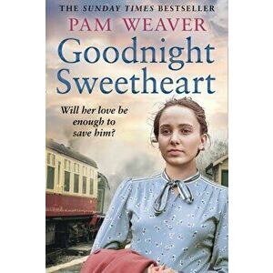 Goodnight Sweetheart, Paperback - Pam Weaver imagine