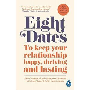 Eight Dates. To keep your relationship happy, thriving and lasting, Paperback - Doug Abrams imagine