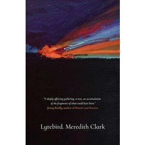 Lyrebird, Paperback - Meredith Clark imagine