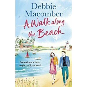 Walk Along the Beach, Paperback - Debbie Macomber imagine