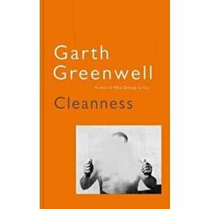 Cleanness, Hardback - Garth Greenwell imagine