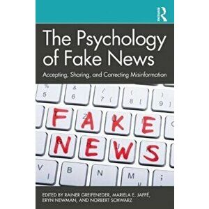 Psychology of Fake News. Accepting, Sharing, and Correcting Misinformation, Paperback - *** imagine