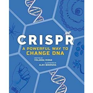 CRISPR. A Powerful Way to Change DNA, Paperback - Yolanda Ridge imagine
