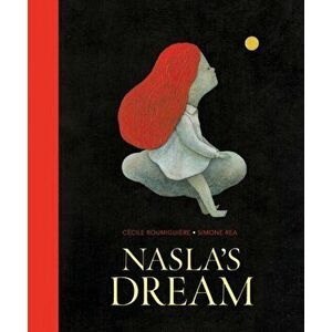 Nasla's Dream, Hardback - Cecile Roumiguiere imagine