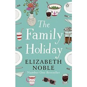 Family Holiday, Paperback - Elizabeth Noble imagine