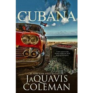 Cubana, Paperback - Jaquavis Coleman imagine