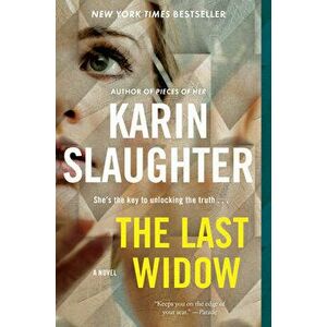 The Last Widow, Paperback - Karin Slaughter imagine