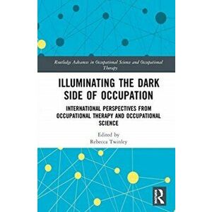 Illuminating The Dark Side of Occupation, Hardback - *** imagine