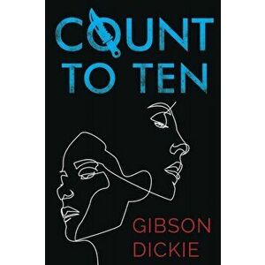 Count To Ten, Paperback - Gibson Dickie imagine