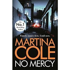 No Mercy. The heart-stopping novel from the Queen of Crime, Paperback - Martina Cole imagine