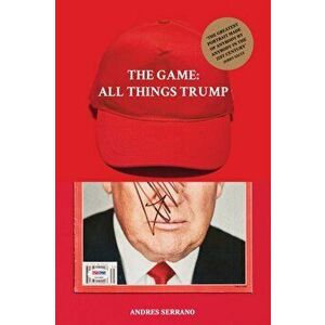 Game: All Things Trump, Hardback - Eleanor Heartney imagine