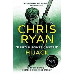 Special Forces Cadets 5: Hijack, Paperback - Chris Ryan imagine