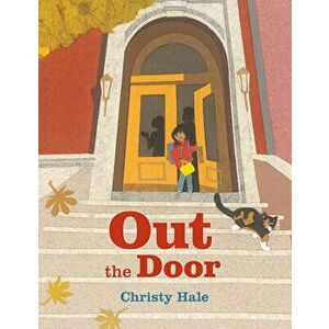 Out the Door, Hardcover - Christy Hale imagine