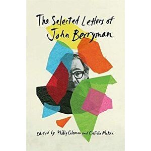 Selected Letters of John Berryman, Hardback - John Berryman imagine