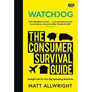 Watchdog: The Consumer Survival Guide, Hardback - Matt Allwright imagine