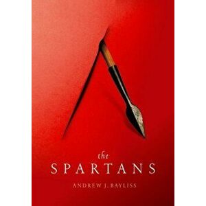 Spartans, Hardback - Andrew J. Bayliss imagine