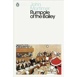 Rumpole of the Bailey, Paperback - John Mortimer imagine