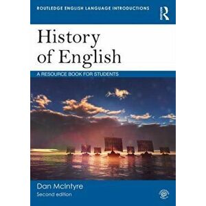 History of English. A Resource Book for Students, Paperback - Dan McIntyre imagine