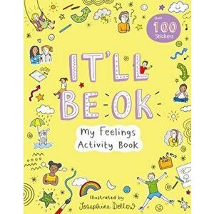 It'll Be OK: My Feelings Activity Book, Paperback - *** imagine