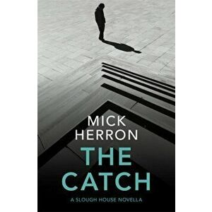 Catch. A Slough House Novella 2, Paperback - Mick Herron imagine