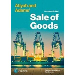 Atiyah and Adams' Sale of Goods, Paperback - Christian Twigg-Flesner imagine