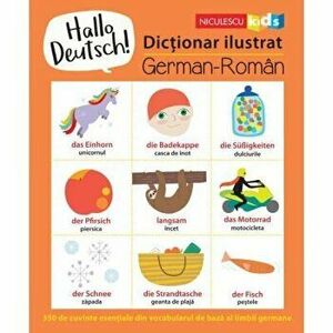Hello Deutsch! Dictionar ilustrat german-roman - Sam Hutchinson imagine