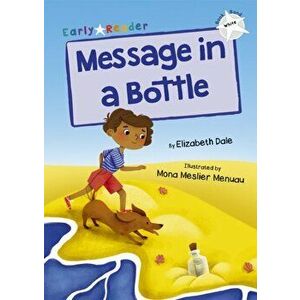 Message in a Bottle. (White Early Reader), Paperback - Elizabeth Dale imagine