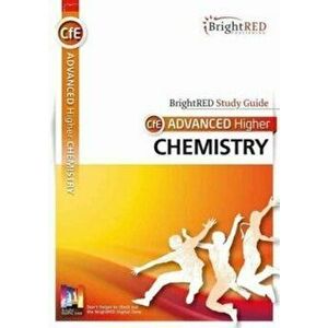 BrightRED Study Guide: Advanced Higher Chemistry New Edition, Paperback - Gibb Hawley Scheuerl imagine