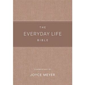 Everyday Life Bible Blush LeatherLuxe (R). The Power of God's Word for Everyday Living, Hardback - Joyce Meyer imagine