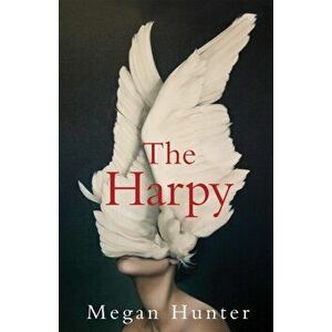 Harpy, Hardback - Megan Hunter imagine