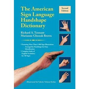 American Sign Language Handshape Dictionary, Paperback - Valerie Nelson-Metlay imagine