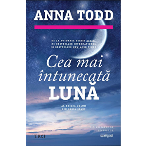 Cea mai intunecata luna - Anna Todd imagine